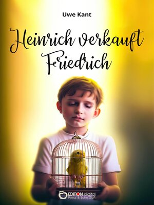 cover image of Heinrich verkauft Friedrich